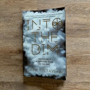 Into the Dim by Janet B. Taylor